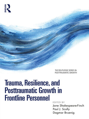 cover image of Trauma, Resilience, and Posttraumatic Growth in Frontline Personnel